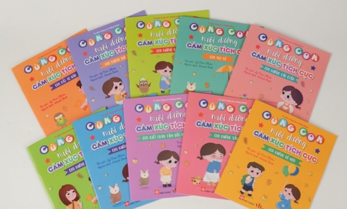Giới thiệu bộ sách “Cùng Con Nuôi Dưỡng Cảm Xúc Tích Cực”
